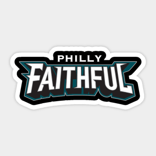 Philly Faithful Philadelphia Eagles Sticker